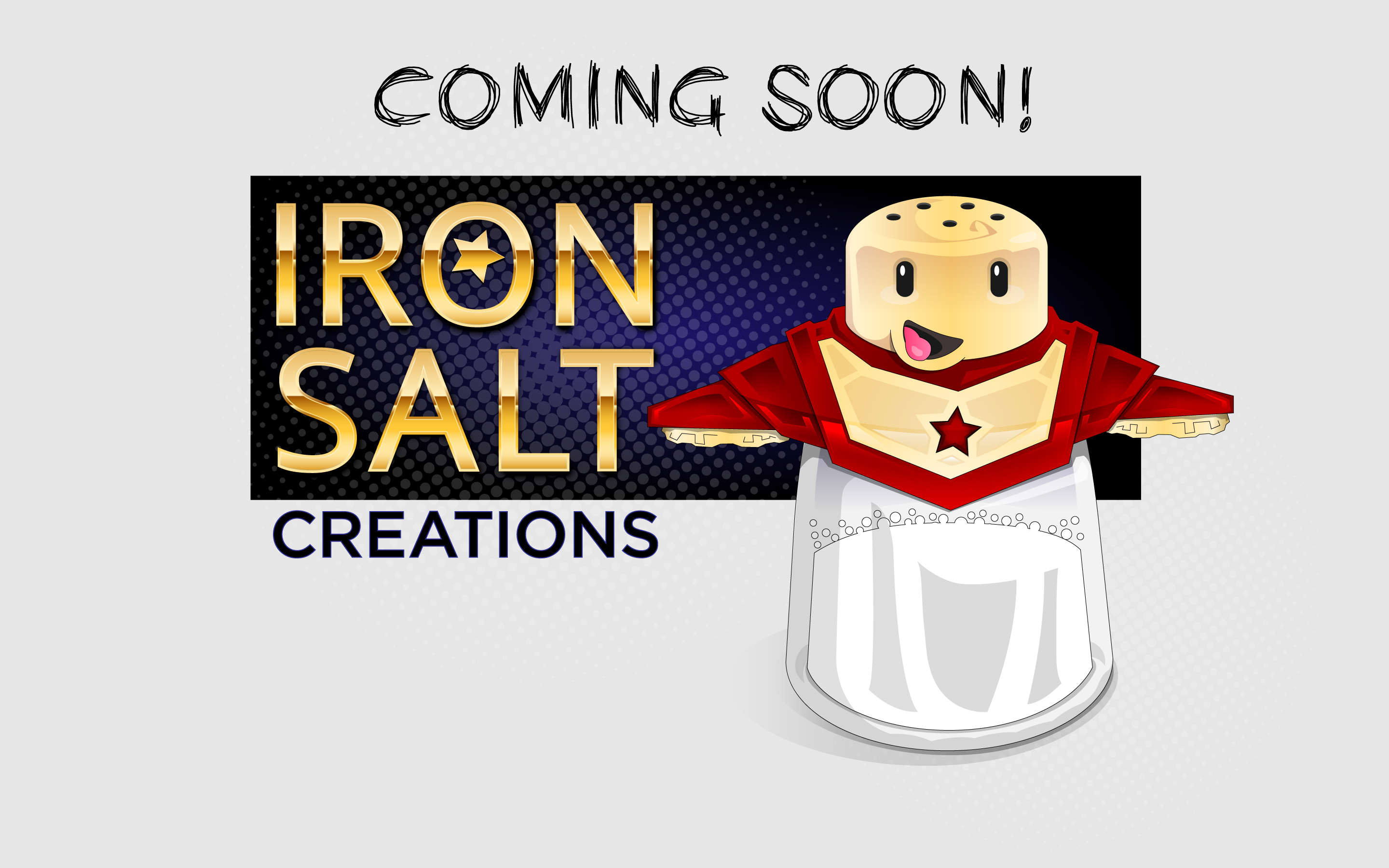 Iron Salt Coming Soon